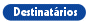 Destinat�rios