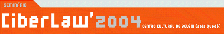Semin�rio - Ciberlaw'2004