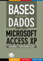 Desenho e Implementação de Bases de Dados com Microsoft Access XP 